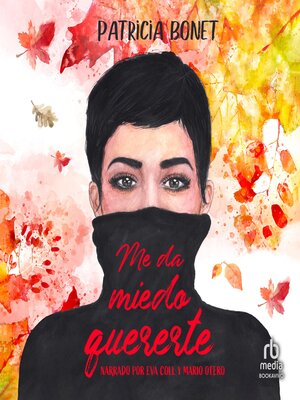 cover image of Me da miedo quererte (Serie Nosotros, 2)